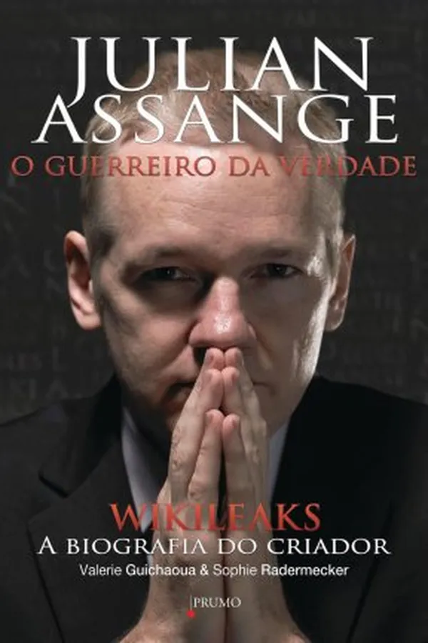 Capa de JULIAN ASSANGE: O GUERREIRO DA VERDADE