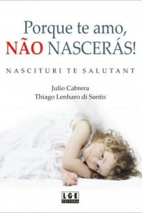 Cover of Porque te amo, NÃO nascerás!