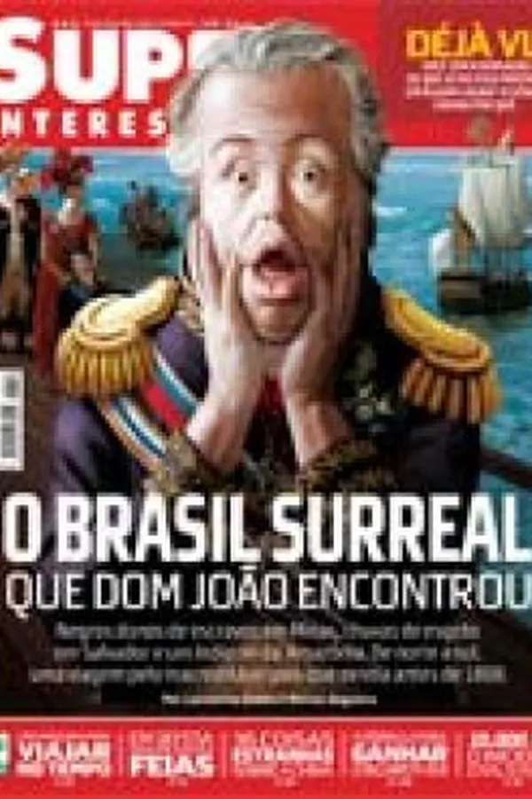 Capa de Super Interessante - O Brasil Surreal que Dom João Encontrou