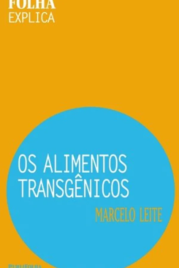 Cover of Os Alimentos Transgênicos