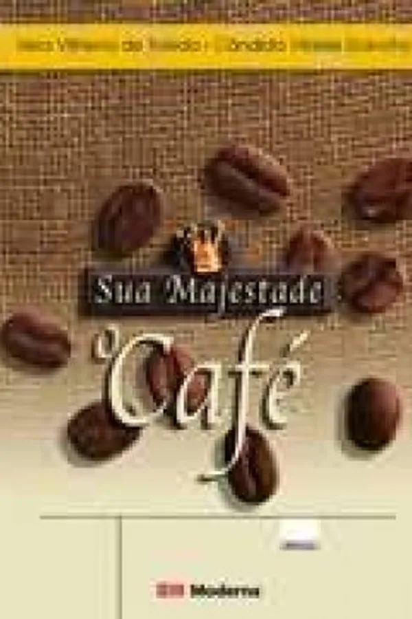 Capa de Sua Majestade o café