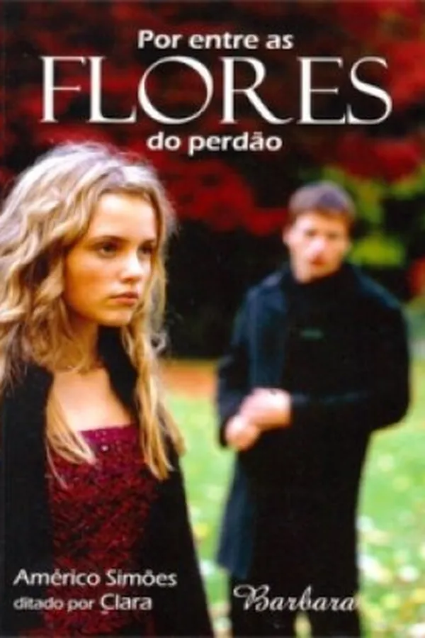 Cover of Por entre as Flores do Perdão