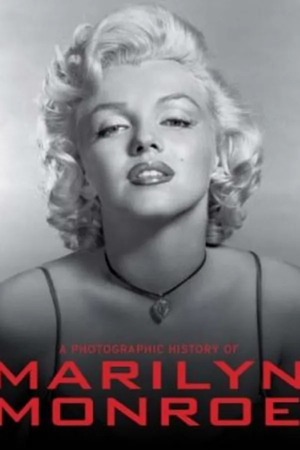 Cover of A Photographic History Of Marilyn Monroe