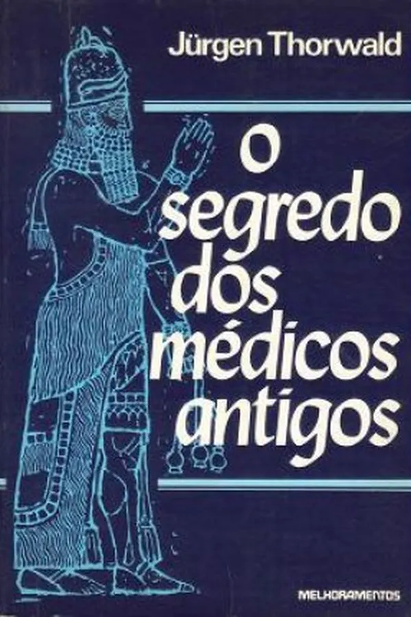Capa de O Segredo dos Médicos Antigos