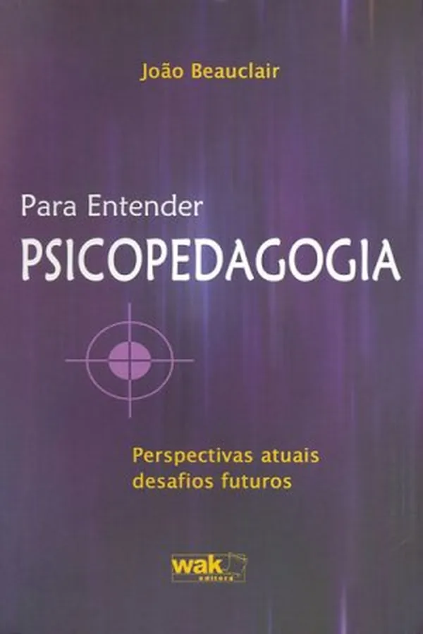Capa de Para Entender Psicopedagogia