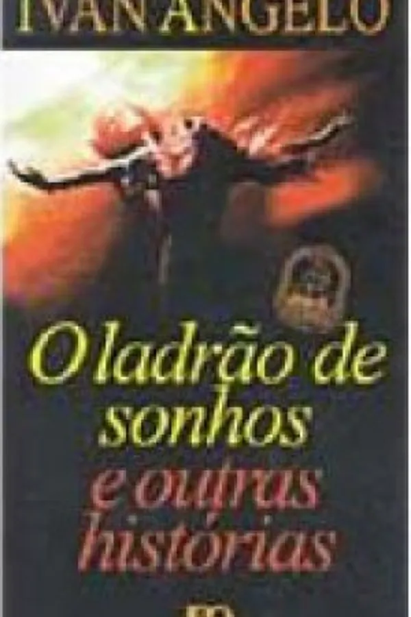 Cover of O ladrão de sonhos e outras histórias