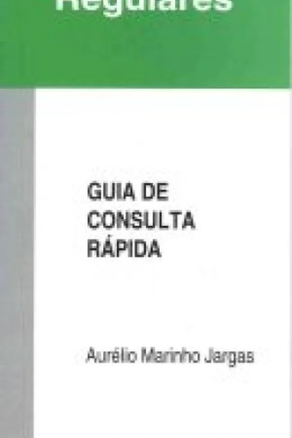 Cover of Expressões Regulares - Guia de Consulta Rápida