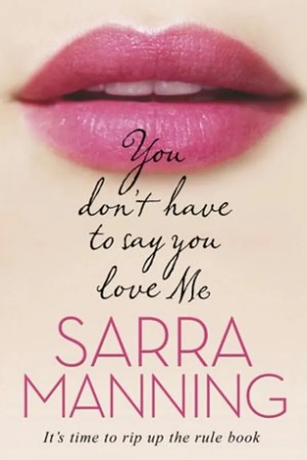 Cover of You Don't Have to Say You Love Me