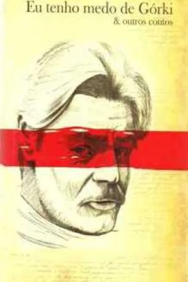 Capa de Eu tenho medo de Górki e Outros Contos