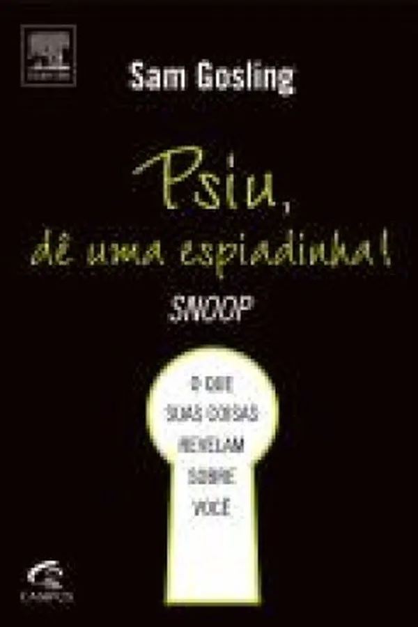Capa de Psiu, dê uma espiadinha! (o que as suas coisas dizem sobre você)