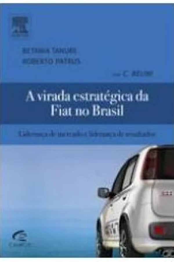 Capa de A Virada Estratégica da Fiat no Brasil