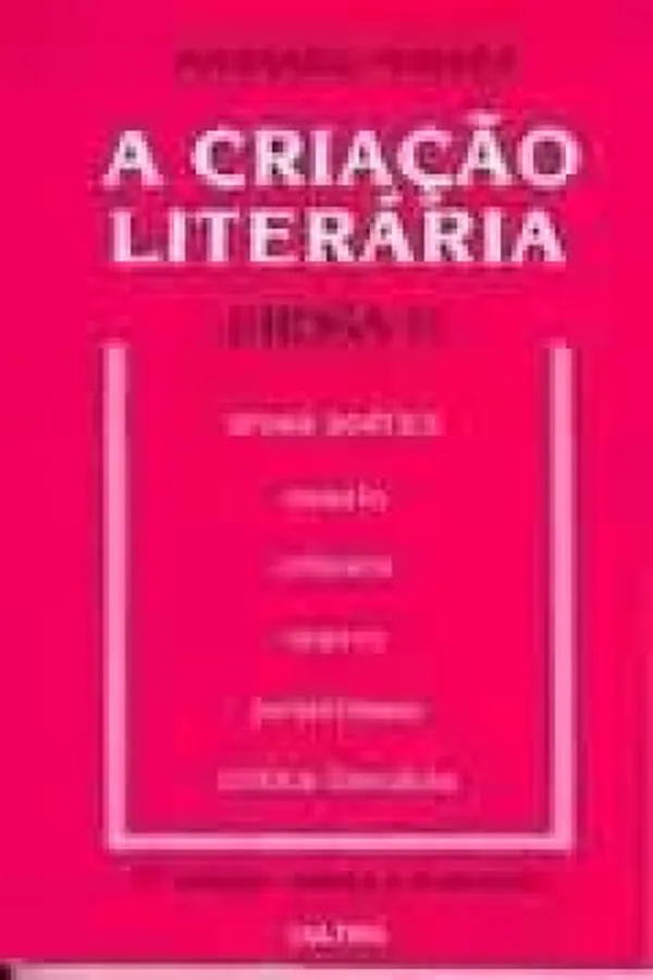 Capa de A criação literária - Prosa 2
