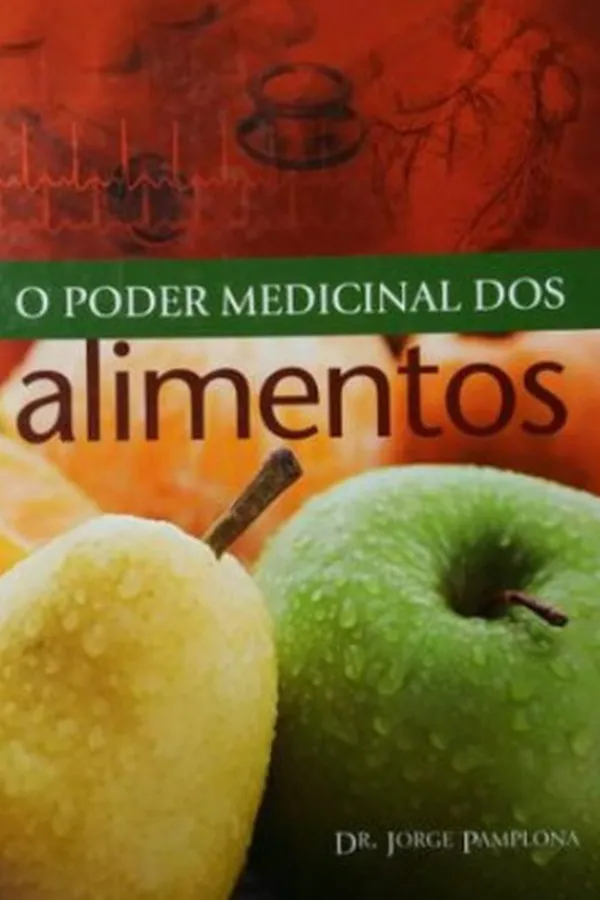 Capa de O Poder Medicinal dos Alimentos