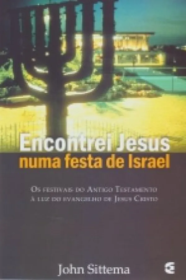 Capa de Encontrei Jesus Numa Festa de Israel