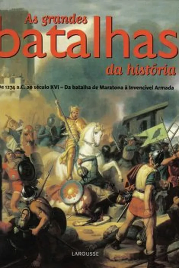 Capa de As Grandes Batalhas da História Vol. 1