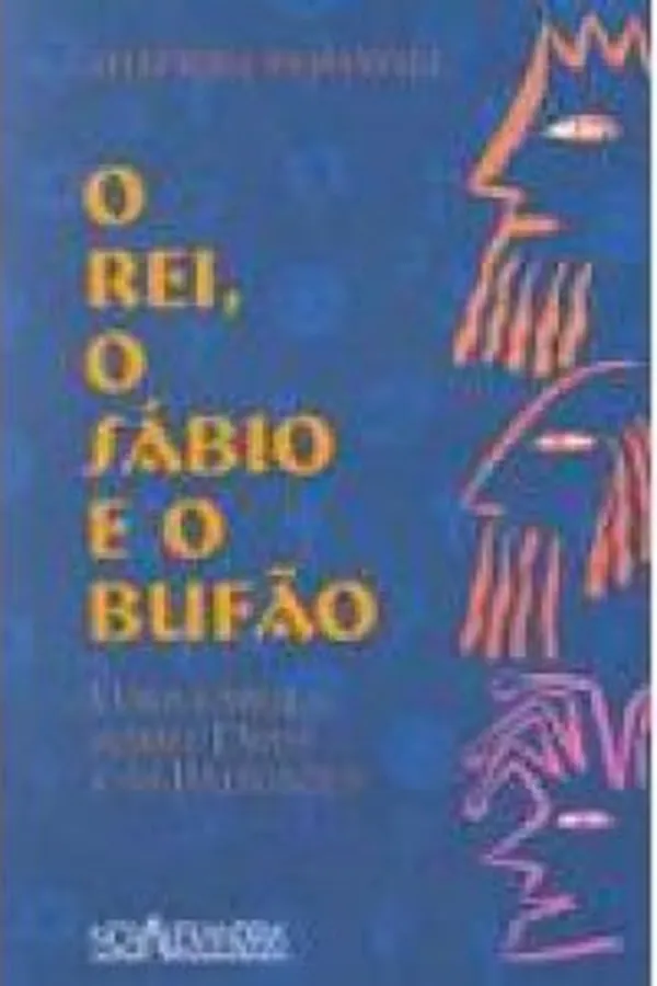 Capa de O Rei, o Sábio e o Bufão