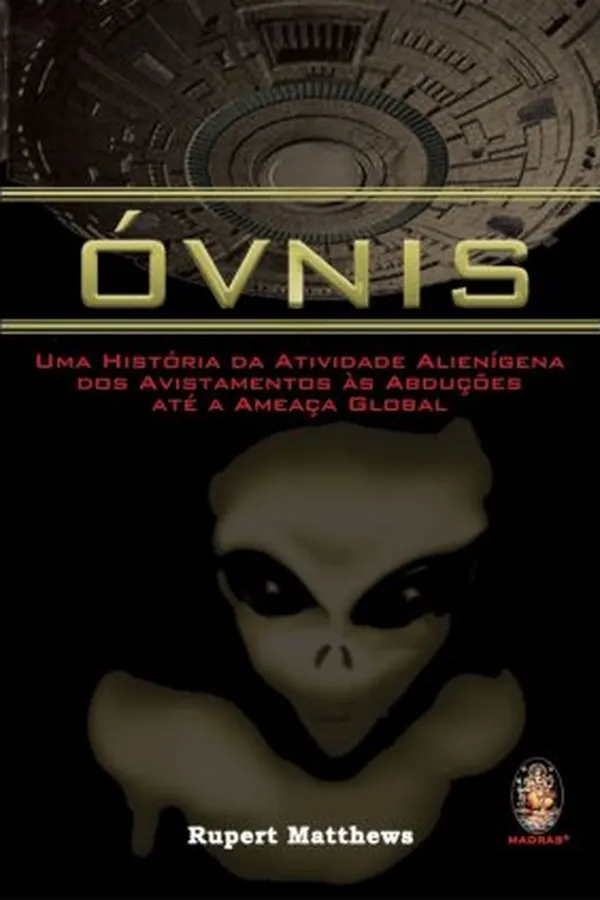 Capa de Óvnis - Uma história da atividade alienígena