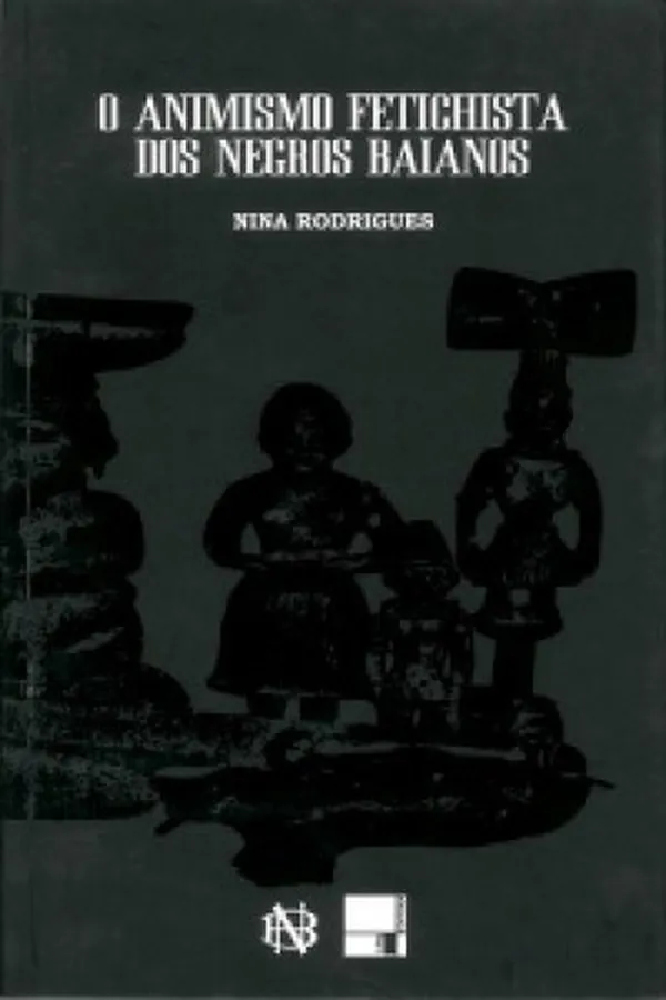 Capa de O animismo fetichista dos negros baianos