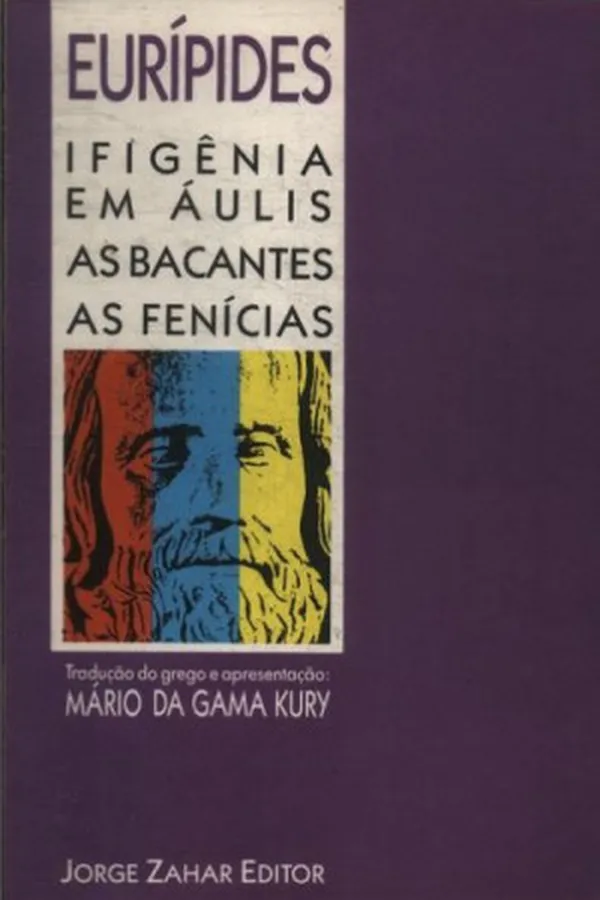 Capa de Ifigênia em Áulis, As Fenícias, As Bacantes