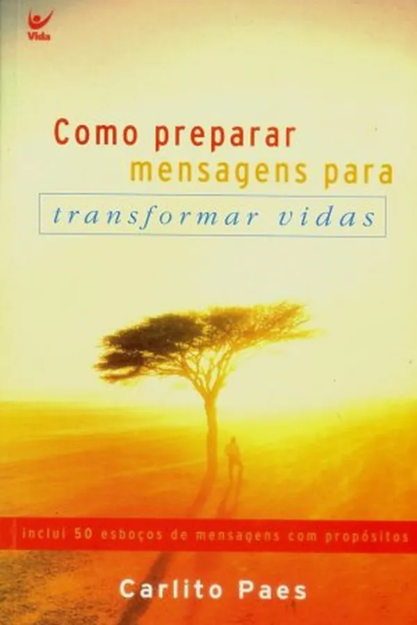 Capa de Como preparar mensagens para transformar vidas