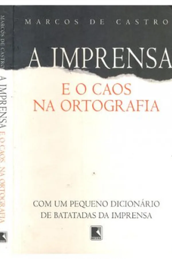 Capa de A Imprensa e o Caos na Ortografia