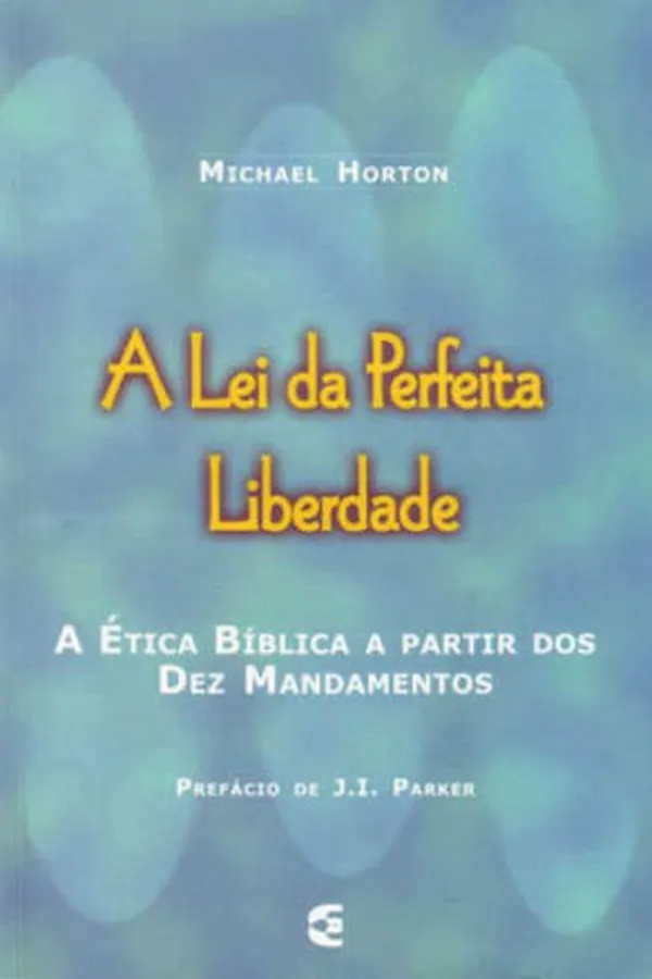 Capa de A Lei da Perfeita Liberdade