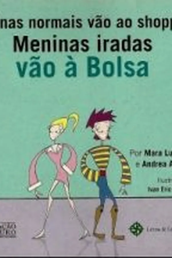 Capa de Meninas Normais vão ao Shopping, Meninas Iradas vão à Bolsa