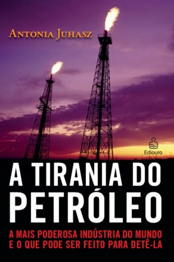 Capa de A tirania do petróleo