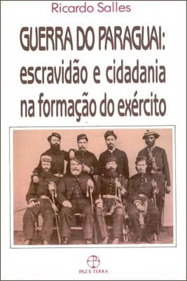Capa de Guerra do Paraguai: escravidão e cidadania na formação do exército
