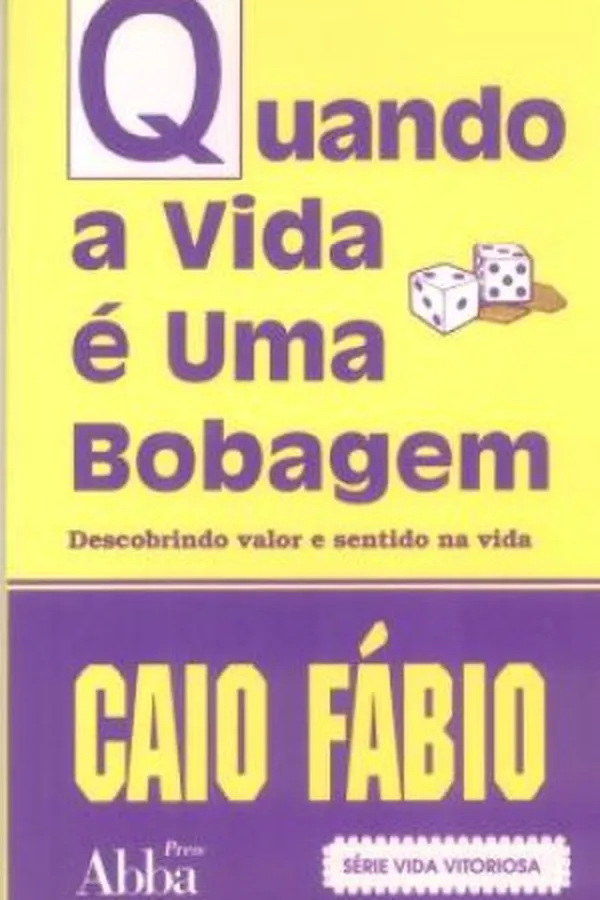 Capa de Quando a Vida é Uma Bobagem