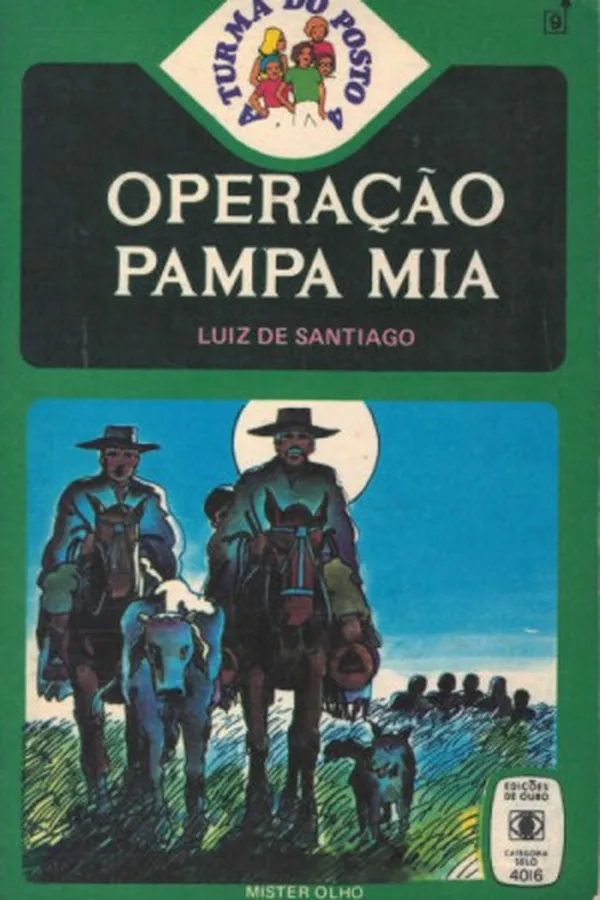 Cover of Operação Pampa Mia (A Turma do Posto 4 # 16)