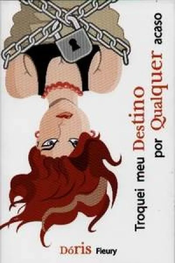 Capa de Troquei Meu Destino por Qualquer Acaso