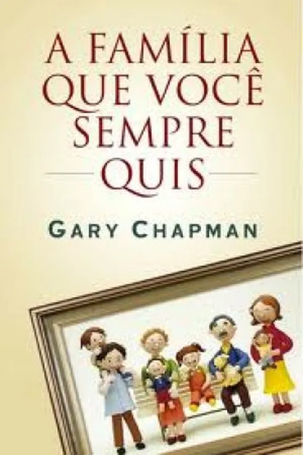 Capa de A família que você sempre quis