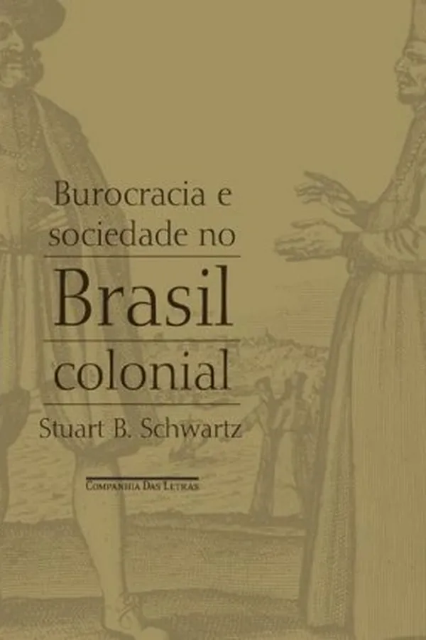 Capa de Burocracia e Sociedade no Brasil Colonial