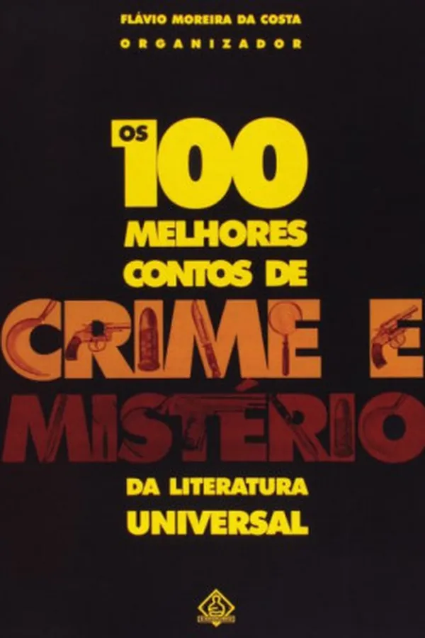 Capa de Os 100 Melhores Contos de Crime e Mistério da Literatura Universal
