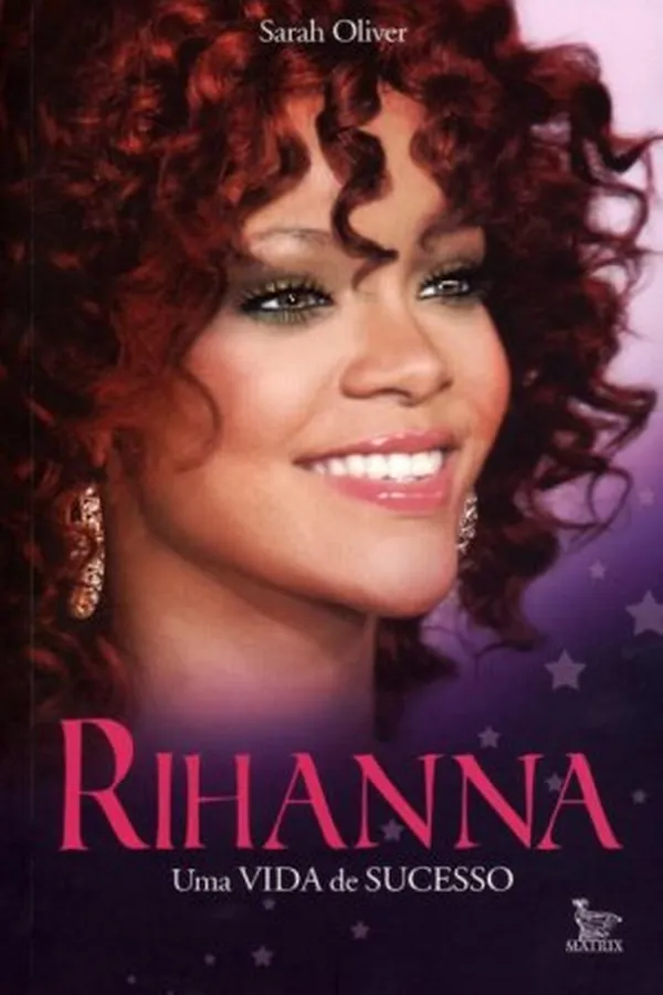Capa de Rihanna  Uma Vida de Sucesso