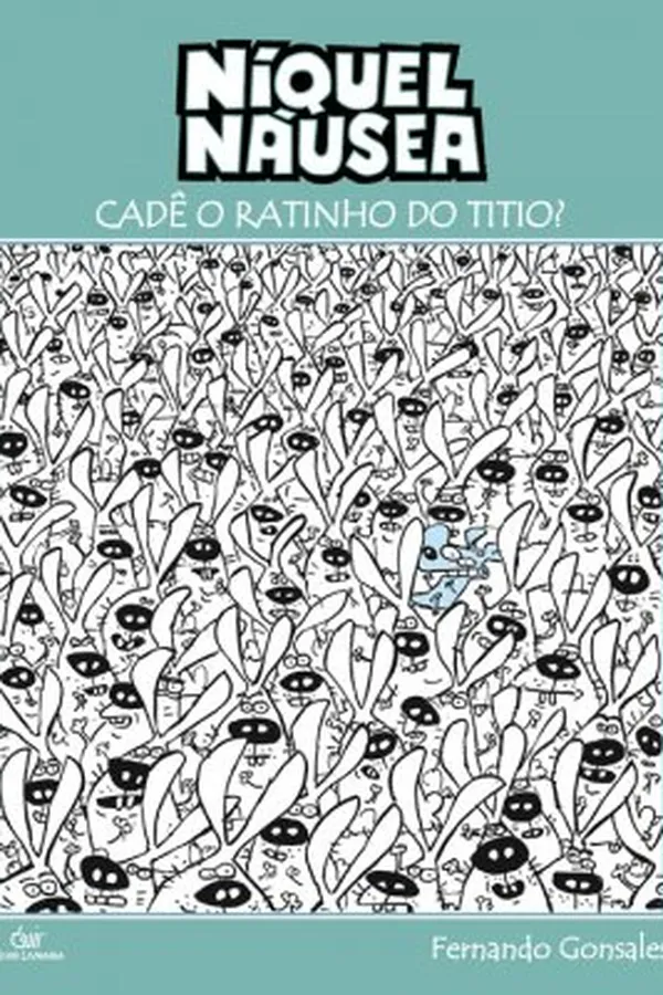 Cover of Níquel Náusea, Vol. 11: Cadê o Ratinho do Titio?