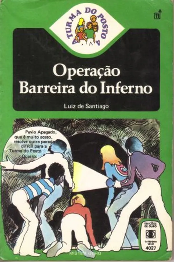 Cover of Operação Barreira do Inferno (A Turma do Posto 4 # 27)