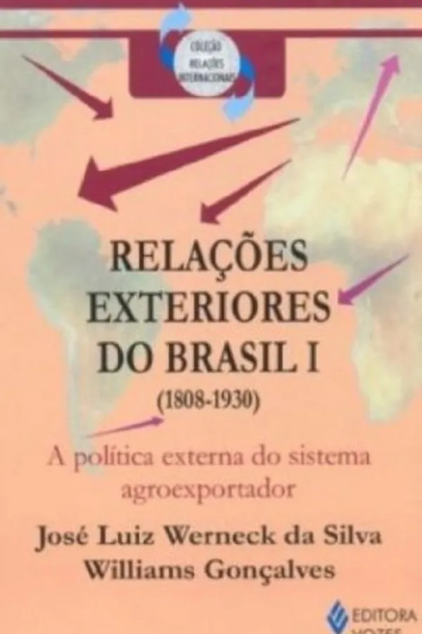 Cover of Relações Exteriores do Brasil I (1808-1930)
