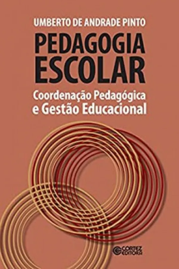 Cover of Pedagogia Escolar: Coordenação Pedagógica e Gestão Educacional