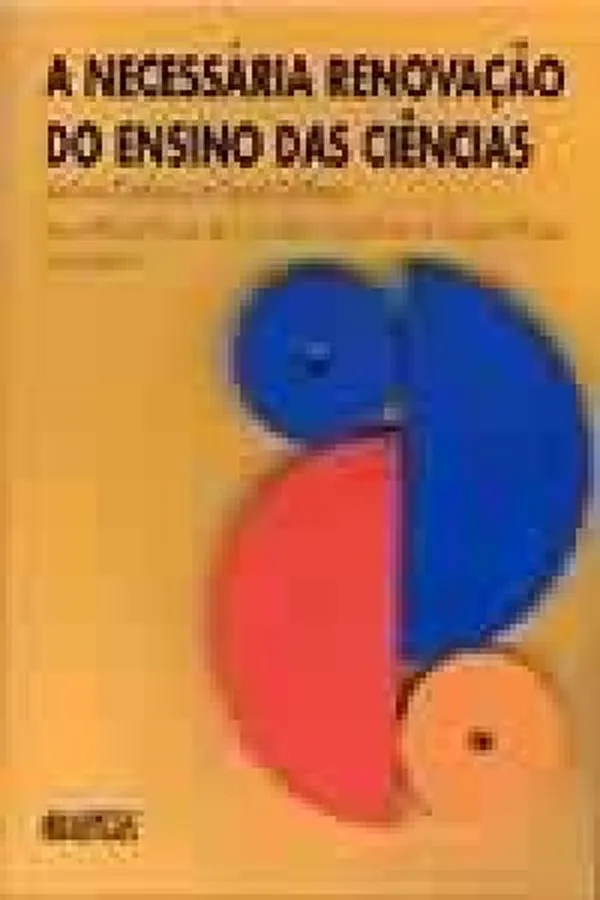 Capa de A necessária renovação do ensino das ciências