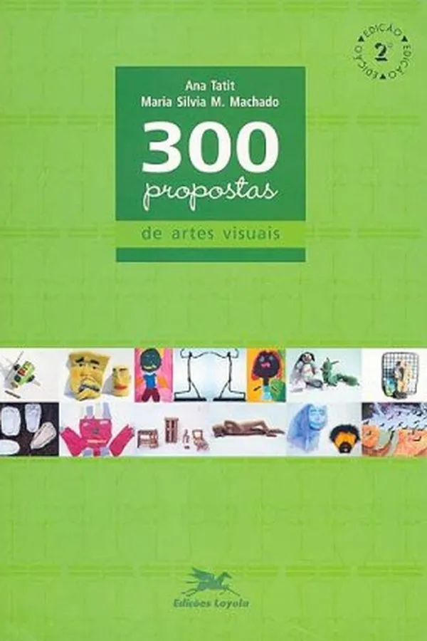 Capa de 300 Propostas de Artes Visuais
