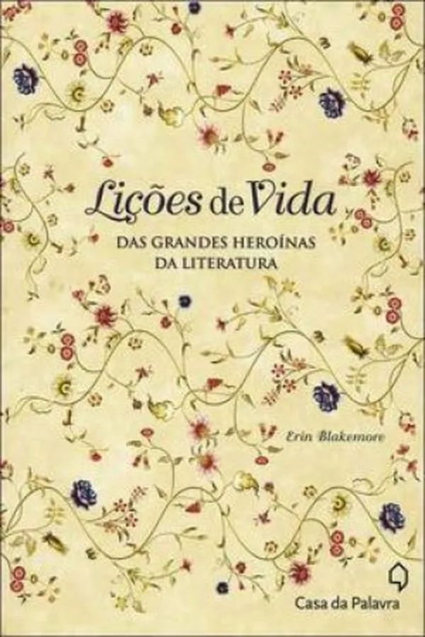 Capa de Lições de Vida das Grandes Heroínas da Literatura