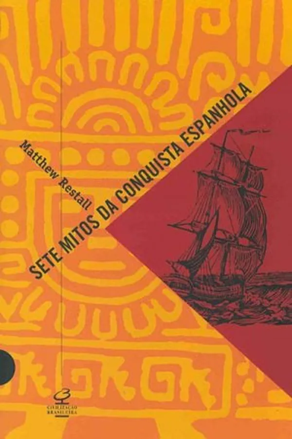 Capa de Sete Mitos da Conquista Espanhola