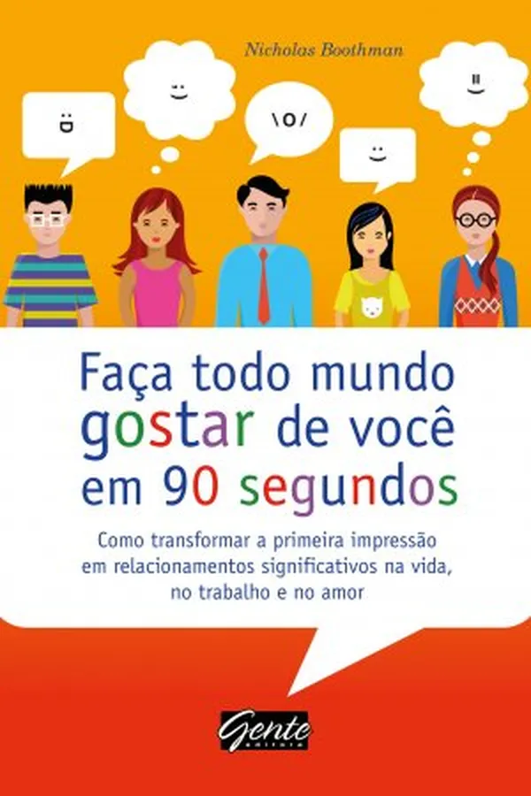 Capa de Faça todo mundo gostar de você em 90 segundos