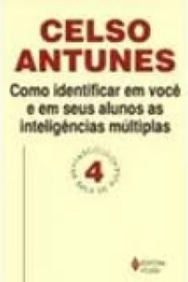 Cover of ₢omo Identificar em Você e em Seus Alunos as Inteligências Múltiplas