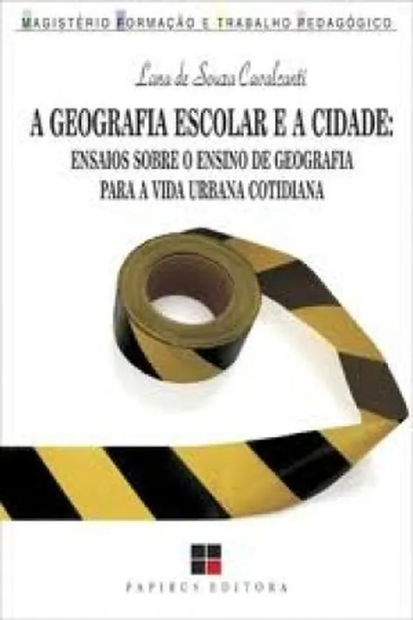 Capa de A Geografia Escolar e a Cidade