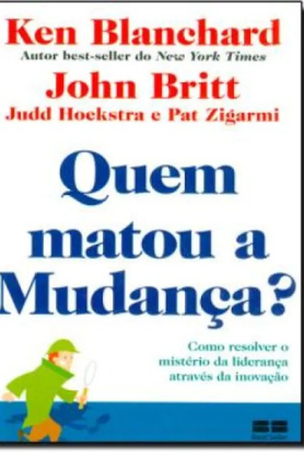 Capa de Quem matou a mudança?