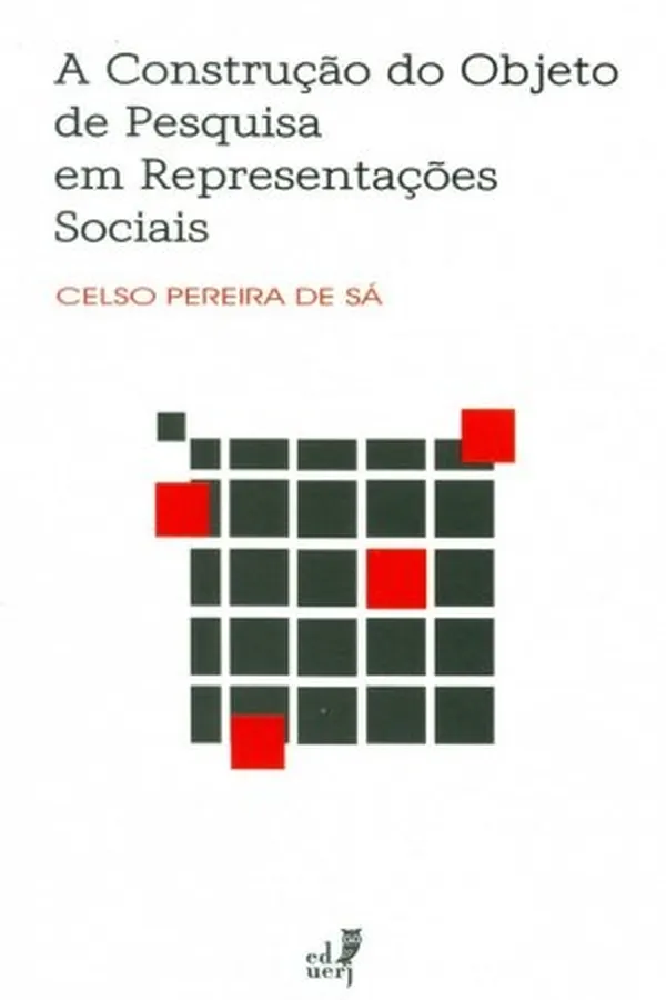 Capa de A Construção do Objeto de Pesquisa em Representações Sociais