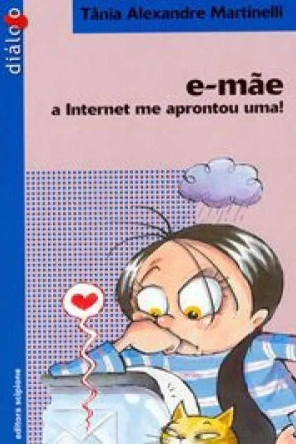 Capa de e-mãe: a Internet me aprontou uma!